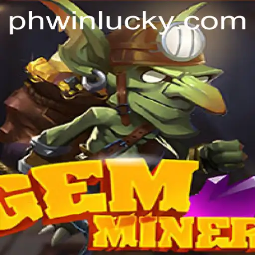 Exploring GemMiner: A Thrilling Adventure in Phwin